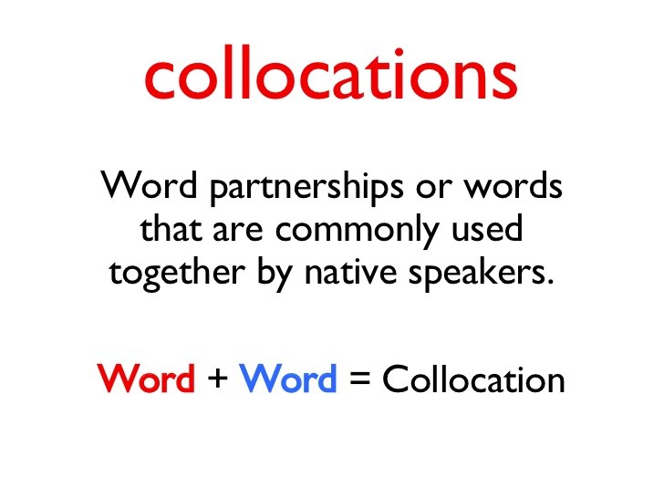 Collocation (từ vựng theo cụm) là gì và cách học hiệu quả?